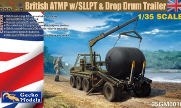 Gecko Models 1/35 British ATMP w/SLLPT & Drop Drum Trailer (35GM0018)
