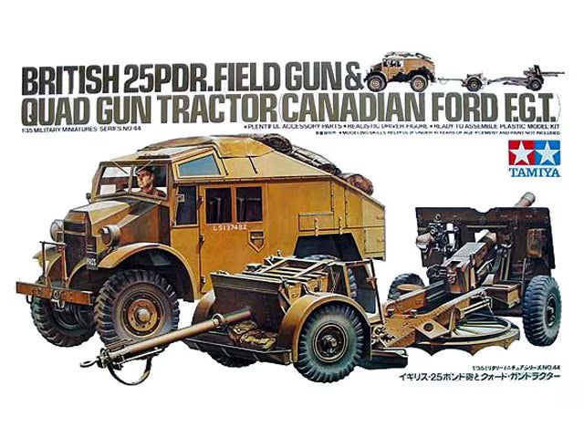 Tamiya 1/35 British 25Pdr.Field Gun & Quad Gun Tractor Canadian Ford F.G.T (35044)